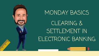 What is Clearing and Settlement in Electronic Banking [upl. by Llerej546]