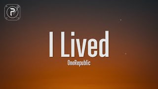 OneRepublic  I Lived Lyrics [upl. by Adrien788]