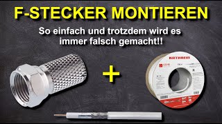 FStecker RICHTIG auf ein Koaxialkabel montieren Anleitung für SAT Kabel Stecker anschließen [upl. by Ruhl]