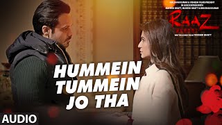 HUMMEIN TUMMEIN JO THA Full Audio Raaz Reboot  Emraan Hashmi Kriti Kharbanda Gaurav Arora [upl. by Animas]