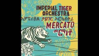 Imperial Tiger Orchestra  Shinet [upl. by Stoffel683]