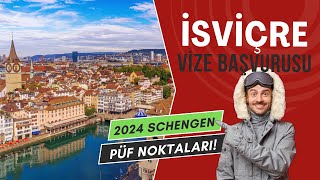 8 Adımda İsviçre Vizesi Nasıl Alınır Başvuru Formu Evraklar 2024 Ücreti [upl. by Hanonew]