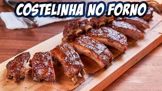 Como fazer COSTELINHA ASSADA DELICIOSA  Costela no Forno  PORK RIBS  Novatos na Cozinha [upl. by Oflunra99]