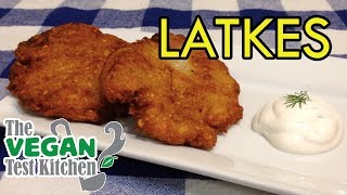 Potato Latkes Recipe  The Vegan Test Kitchen [upl. by Llezniuq]