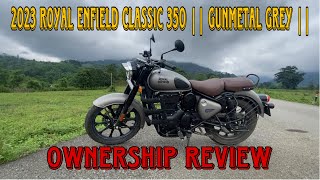 2023 ROYAL ENFIELD CLASSIC 350  GUNMETAL GREY  OWNERSHIP REVIEW [upl. by Thill282]