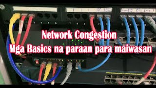 Network Congestion Mga Basics At Simpleng Paraan Para MAIWASAN or Di mangyari sa NEtwork mo [upl. by Ylellan]