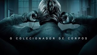 O colecionador de corpos 1  Filme completo dublado [upl. by Troxell]