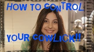 How To Control Your Cowlick [upl. by Idoux]