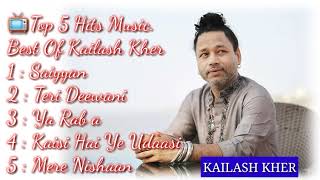 📺Top 5 Hits Music Best Of Kailash Kher📺 [upl. by Alissa]