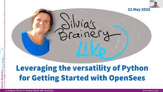 Silvias Brainery Live Leveraging Python for OpenSees Part 112 [upl. by Yednarb]