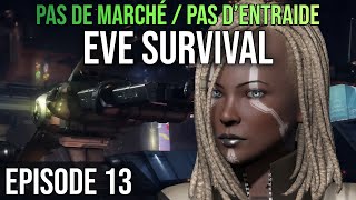 EVE SURVIVAL EP 13 ► Survivre seul dans New Eden [upl. by Sueahccaz377]