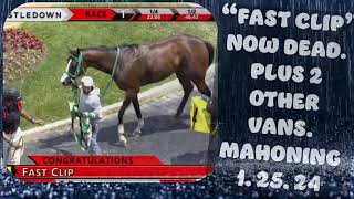 quotFast Clipquot 💀 KILLED AT MAHONING plus 2 other vans 12524HollywoodMVRC horseracing [upl. by Ennelram]