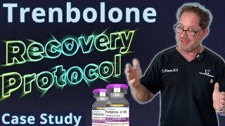 Trenbolone Recovery Protocol  Doctors Case Study [upl. by Riada]