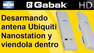 Desarmando antena Ubiquiti Nanostation y viéndola dentro [upl. by Alene]