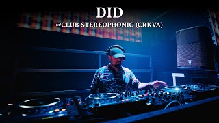 DID DJ SET Club Stereophonic CRKVA 260424 [upl. by Calida]