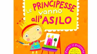 Le principesse vanno allasilo  libro sonoro  audiolibro per bambini [upl. by Nalepka]