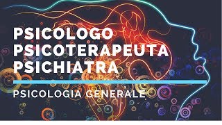 Differenza tra psicologo psicoterapeuta e psichiatra [upl. by Neurath]