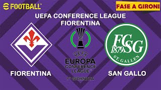 EFOOTBALL  Uefa Conference League 1° Giornata  FIORENTINA vs SAN GALLO [upl. by Nayrbo]