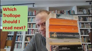 Which Trollope should I read next [upl. by Mickie]