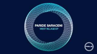 Paride Saraceni  West Village Original Mix Agile Recordings [upl. by Notgnimer]