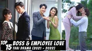 Top 15 Best Boss amp Employee Love Thai Drama 2021  2022 [upl. by Cerracchio]