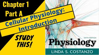 Costanzo Physiology Chapter 1 part A Cellular Physiology Basics  Study This [upl. by Annam]