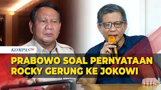 Tanggapan Prabowo Soal Rocky Gerung Kritik dengan Kata Kasar ke Presiden Jokowi [upl. by Assened]