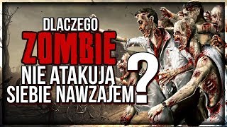 Dlaczego ZOMBIE nie ATAKUJĄ siebie nawzajem   Szperacz [upl. by Jasen]