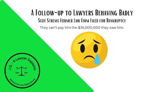 Lawyers Behaving Badly Follow Up  Law Firm Goes Bellyup [upl. by Orravan]