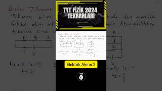 TYT Fizik Özeti  Elektrik Akımı 2 yks2024 fizik shorts özet [upl. by Yseulta564]