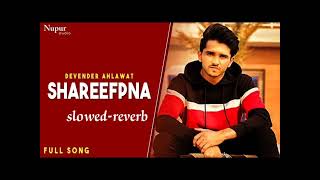 devender ahlawat shareefpna slowedreverb song song video trending viral [upl. by Stargell]