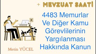 4483 Memurlar Ve Diğer Kamu Görevlilerinin Yargılanması Hakkında Kanun [upl. by Jacey284]