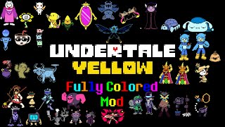 Undertale Yellow Fully Colored Mod All Encounters [upl. by Elspet164]