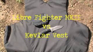 Libre Fighter MKII Knife vs Kevlar Vest knife fighting martial arts [upl. by Frum723]