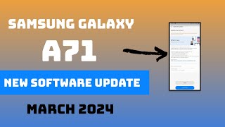 Samsung Galaxy A71 New Update March 2024  Samsung A71 New Software Update [upl. by Willabella]