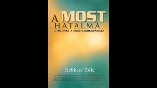 Eckhart Tolle ─ Un grandissimo hatalma A teljes hangoskönyv [upl. by Rovner]