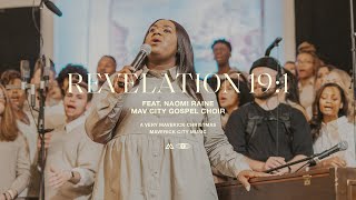 Revelation 191 feat Naomi Raine amp Mav City Gospel Choir  Maverick City Music  TRIBL [upl. by Mlawsky]