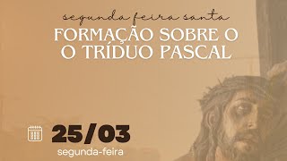 Formação Sobre o Tríduo Pascal 2024 [upl. by Doti]