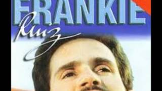 QUE SE MUERAN DE ENVIDIA  FRANKIE RUIZ [upl. by Pawsner]