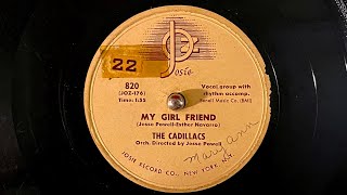 The Cadillacs quot My Girl Friend quot doo wop oldies classic 1957 [upl. by Berwick196]