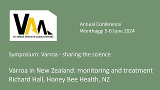 Varroa in New Zealand monitoring and treatment Richard Hall [upl. by Adnhoj197]