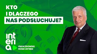 Gwiazdowski mówi Interii Odc 21 Kto i dlaczego nas podsłuchuje [upl. by Noiz]