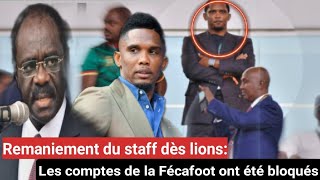 Remaniement du staff dès lions Les comptes de la Fécafoot ont été bloqués [upl. by Waylen]