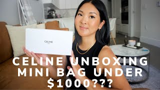 NEW CELINE UNBOXING  MINI BAG UNDER 1000 [upl. by Kamillah]