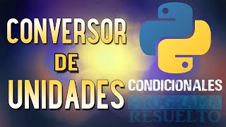 6 Python – Conversor de medidas de longitud I 12 [upl. by Hugues]