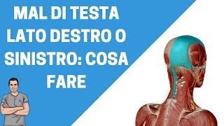 Mal di testa sul lato destro o sinistro esercizio e strategia [upl. by Garrard823]