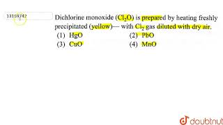 Dichlorine monoxide Cl2O is prepared by heating freshly precipitated Yeallowwith Cl2 [upl. by Wandy566]