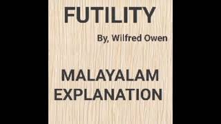 Futility by Wilfred Owen malayalam explanation [upl. by Hey]