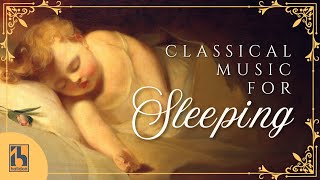 Classical Music for Sleeping [upl. by Sulamith215]