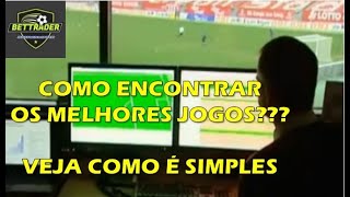 COMO ENCONTRAR OS MELHORES JOGOS PARA APOSTAR [upl. by Hanny638]